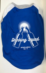 Pet Drinking Squad Shirt